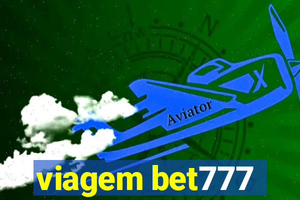 viagem bet777